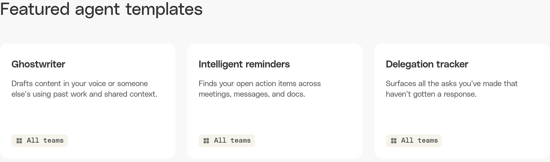 The three featured agent templates at the top of the library β Ghostwriter, Intelligent reminders and Delegation tracker β each tagged 'All teams'.